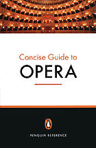 The Penguin Concise Guide to Opera book cover